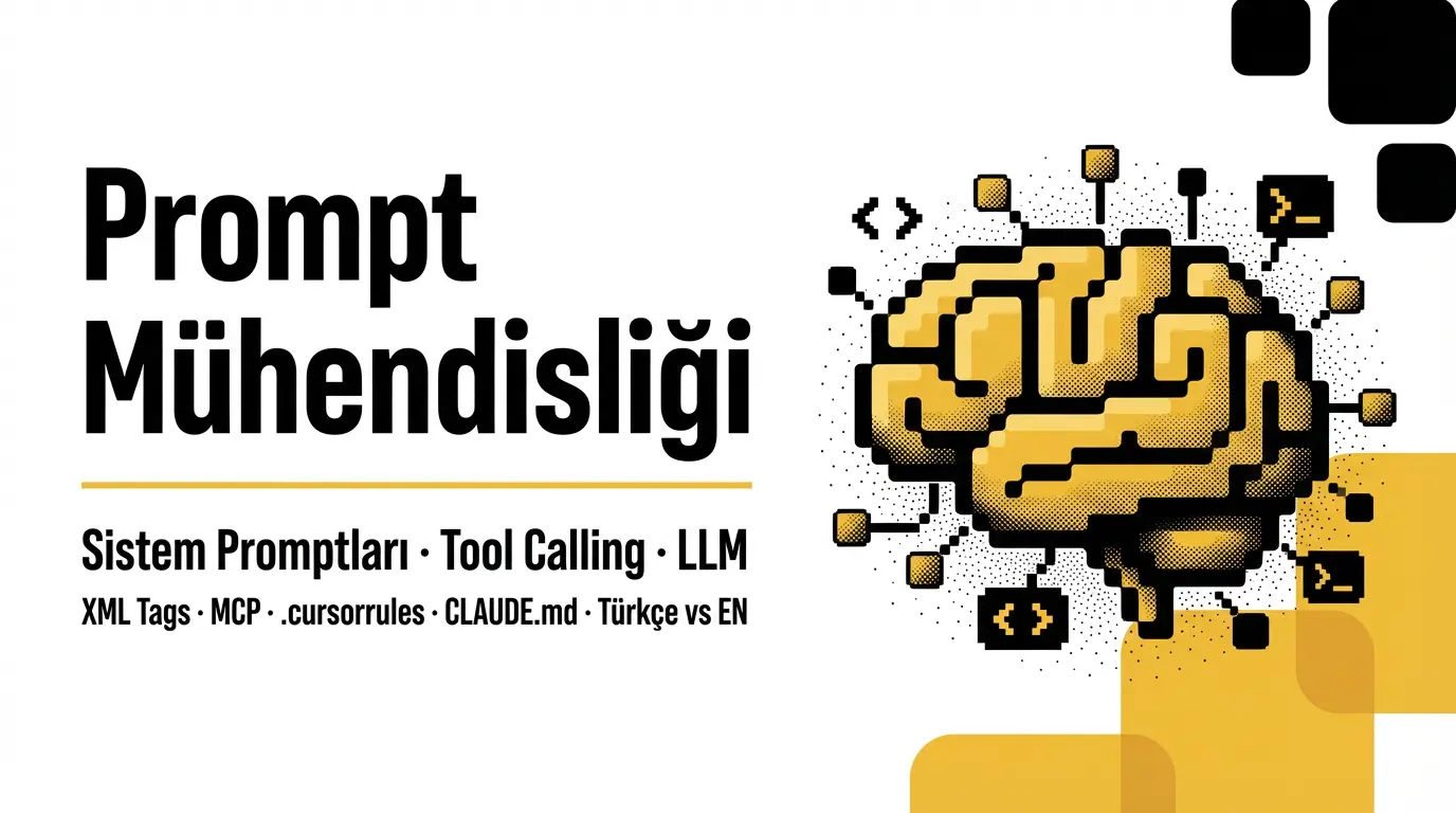 Geliştirici Olarak Prompt Mühendisliği: Sistem Promptları, Tool Calling ve Türkçe LLM Kullanımı