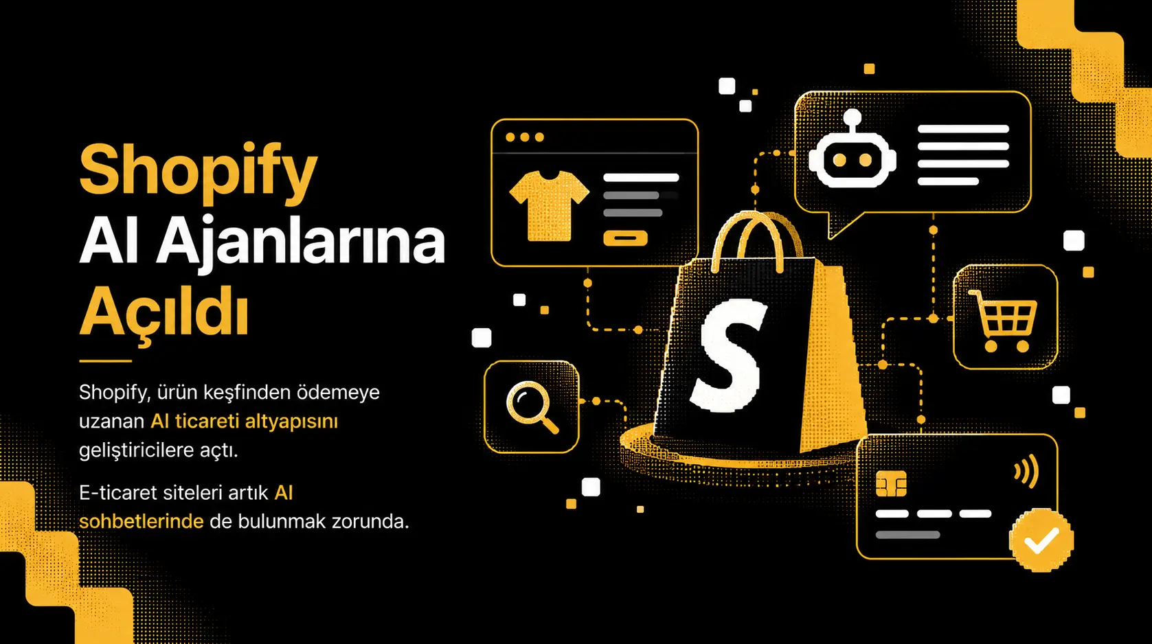 Shopify AI Ajanlarına Açıldı: E-Ticarette Yeni Alışveriş Dönemi